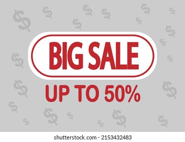 Up to 50% off big sale sign. Big sale sticker with rounded corners for promotions.