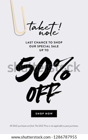 50% Off Call to Action Promo Sale online email Banner. Creative Design Concept Take Note about Last Chance Special Promo Deals up to 50% OFF Price Discount. Fashion Modern Vector Template.