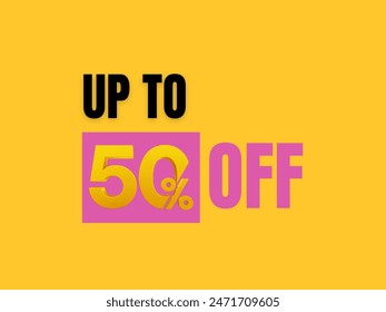 Up to 50% off Discount