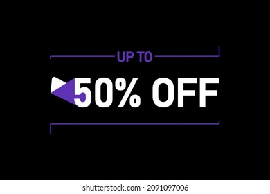 Up to 50% off, Up to 50% Discount, label sign up to 50% off, Banner Add, Special Offer add