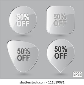 50% OFF. Glass buttons. Vector illustration.