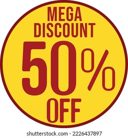 50 off special offer discount, mega discount,
