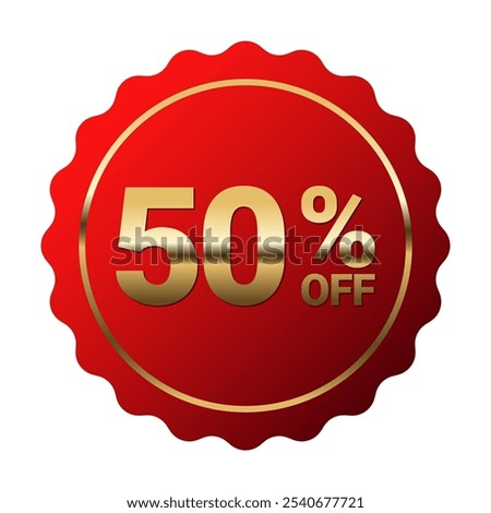 50% off sticker label, Red Serrated Circle badge Decoration vector isolated ,for advertising discount product ,Golden Text vector design shiny for packaging design element or shopping website 