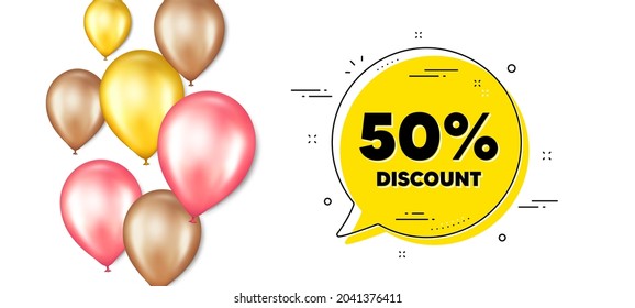50 percent Discount. Balloons promotion banner with chat bubble. Sale offer price sign. Special offer symbol. Discount chat message. Isolated party balloons banner. Vector