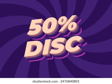 50 percent discount. Text effect design in 3D style with good colors