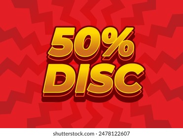 50 percent discount. Text effect design in 3D style with good colors