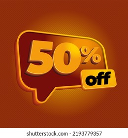 50 percent off - discount big sales - 3d speech bubble