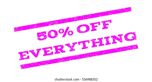50 Percent Off Everything watermark stamp. Text tag between parallel lines with grunge design style. Rubber seal stamp with scratched texture. Vector magenta color ink imprint on a white background.