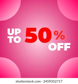 up to 50 percent off on pink radial gradient background. square banner with pink gradient corner balls.