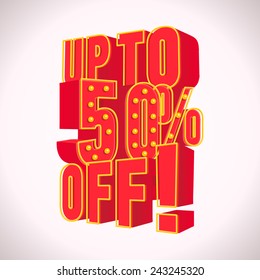 Up to 50 percent off. Vector  illustration in 3D-style.