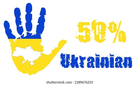 50 percent of the Ukrainian nation with a palm in the colors of the national flag and a map of Ukraine