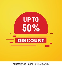 Up to 50 percentage off Sale. Discount offer price sign. Special offer symbol. Discount tag badge Vector Illustration. Perfect design for shop and sale banners Up To 50 Off Shopping