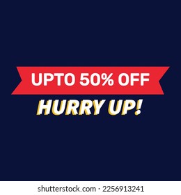 50% sale template. sticker for offers. Hurry-up written.