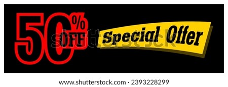 50% Special Offer vector, Super weekend best sale sticker label badge template, Sale banner special offer tag discount template set. Half price, buy now and hot deal special offer isolated