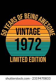 50 years of being awesome vintage 1972 vector art design, eps file. design file for t-shirt. SVG, EPS cuttable design file svg