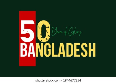 50 Years Glory.  Independence Day of Bangladesh. 50 Years Golden Jubilee     