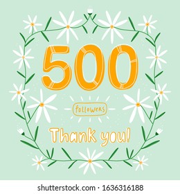 500 followers celebration card, hand drawn floral wreath with daisies and lettering on mint background, thank you, achievement point vector illustration
