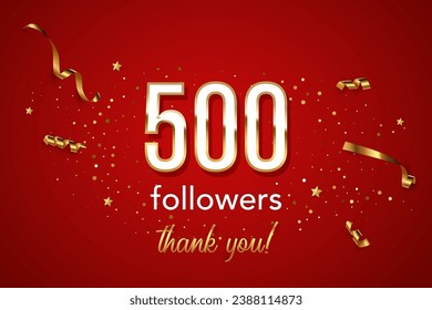 500 followers celebration vector banner. 3d social media achievement horizontal poster. Five hundred followers thank you lettering. Golden sparkling confetti ribbons. Shiny gratitude text.