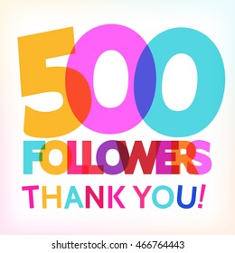 "500 followers thank you!" card for your followers milestone. Vector card. 