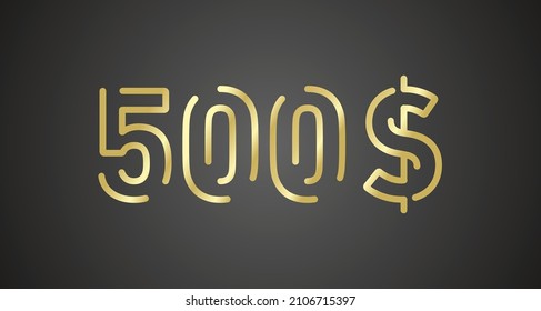 500$ internet website promotion sale offer big sale and super sale coupon code dollar golden 500$ discount gift voucher coupon vector illustration