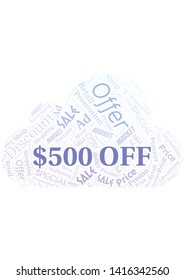 $500 Off word cloud. Wordcloud made with text only.