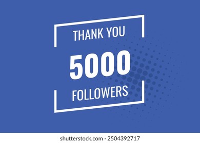 5000 OR 5k followers celebration. Thank you 5000   followers congratulation template banner. banner for social 5k friends and followers. celebrate subscribers and followers.
