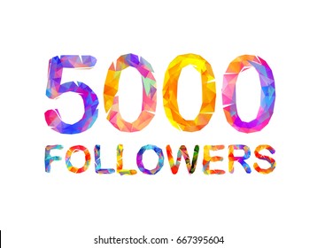 5000 (five thousand) followers. Triangular colorful inscription