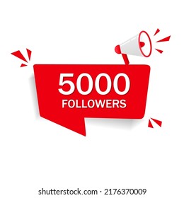 5000 followers. Badge with megaphone. Social site post, Subscribers, followers or likes celebration. Flat vector icon.