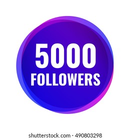 5000 followers. Flat vector design illustration on white background. Can be used business company for social media.