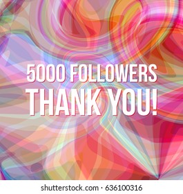 5000 followers thank you on abstract soft background, trendy colorful design, art web banner, reached an incredible amount of friends. Vector illustration