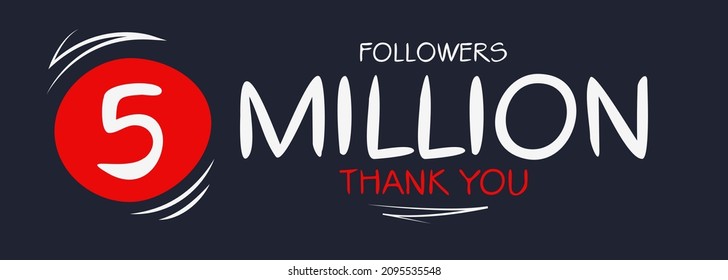 5000000 followers thank you celebration, 5 Million followers template design for social network and follower, Vector illustration.