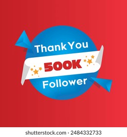 500k followers celebration. Thank you five hundred thousand text on red background. Thanks card for social media platforms,