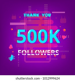500k Followers thank you post on bright background. Chromatic aberration trendy effect. Thankful banner for blog. Template for social media post. Vector illustration.