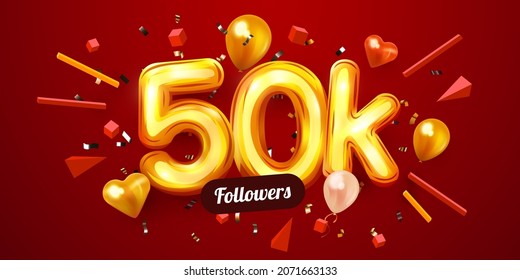 50k or 50000 followers thank you. Golden numbers, confetti and balloons. Social Network friends, followers, Web users. Subscribers, followers or likes celebration. Vector illustration