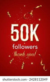 50k followers celebration vector banner. 3d social media achievement vertical poster. Fifty thousands followers thank you lettering. Golden sparkling confetti ribbons. Shiny gratitude text.