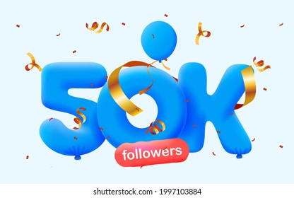 50K followers thank you 3d blue balloons and colorful confetti. Vector illustration 3d numbers for social media 50000 followers, Thanks followers, blogger celebrates subscribers, likes