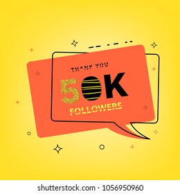 50K followers thank you banner with bubble speech. 50000 subscribers celebration post for social media. Vector llustration.