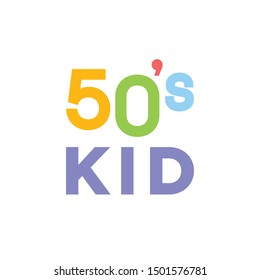 50's Kid, 1950 Text, Retro Text, Birthday Celebration, Kid Text, Retro Typographic Vector Text Illustration Background