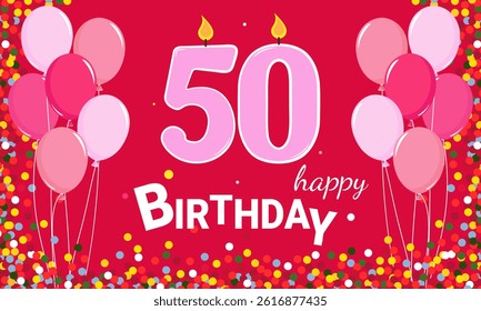 The 50th anniversary. There are pink numbers, candles and balloons on a pink background. Happy Birthday.