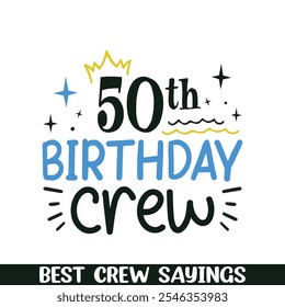 Crew zum 50. Geburtstag sagt Designs, Crew-Team sagt Designs