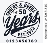 50th Birthday , Est 1974 Birthday , Cheers and  Beers to 50 Years, Vintage Birthday Shirt , Retro Shirt