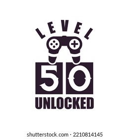 50th Birthday for Gaming lovers Level 50 Unlocked