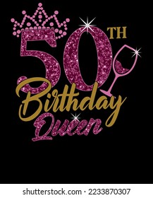 50th Birthday Queen Rhinestone and Glitter Birthday T shirt Design