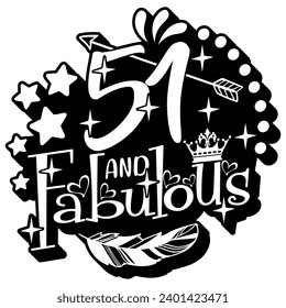 51 and fabulous black vector graphic design and cut file