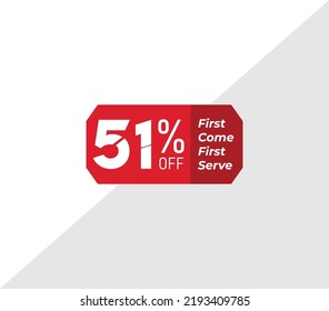 51% first come first serve banner discount price tag product label vector art illustration. Isolated on White Background