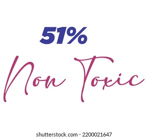 51% Non Toxic Label Sign for product vector art illustration with stylish font and Red Blue color