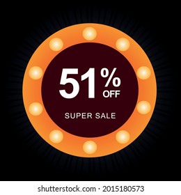 51% off. Black banner with fifty-one percent off on a circular balloon with orange lights for mega offers.