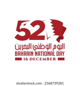 52 Bahrain National Day. 16 December. Our Bahrain, Our Joy, Our Glory. Flag and Map of Bahrain. Vector Illustration.