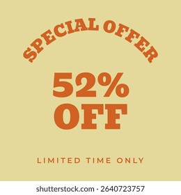 52% OFF. Special offer fifty two, percent, limited time only. Retro 80s 90s style. Vintage vector illustration.