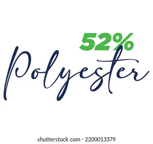52% Polyester Label Sign for product vector art illustration with stylish font and Green Black color